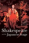 Takashi Sasayama, J. R. Mulryne, Takashi Sasayama, Sasayama Takashi, Margaret Shewring - Shakespeare and the Japanese Stage