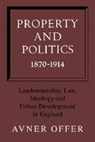 Offer Avner, Avner Offer, Offer Avner - Property and Politics 1870-1914