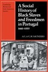 A. Saunders, A.c.de C.m Saunders, Saunders A. - A Social History of Black Slaves and Fre