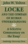 Yolton John W., John W. Yolton - Locke and the Compass of Human Understan