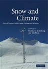 Richard L Armstrong, Richard L. Armstrong, Richard L Armstrong, Richard L. Armstrong, Armstrong Richard L., Eric Brun... - Snow and Climate