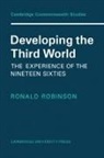 Robinson, Robinson Robinson, Ronald Robinson, Ronald Robinson, Ronald F. R. I. C . Robinson, Ronald F. R. I. C. Robinson - Developing the Third World