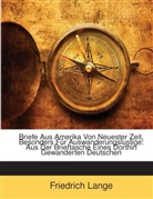 Friedrich Lange - Briefe Aus Amerika Von Neuester Zeit, Be