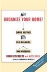 R. Eisenberg, Ronni Eisenberg, K. Kelly, Kate Kelly - Organize Your Home