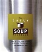 Leslie Kaul, Carla Ruben, Peter Siegel, K Spiegal, L Spiegal - The Daily Soup Cookbook