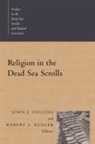 John J. Collins, John Joseph Collins, Robert A. Kugler - Religion in the dead sea scrolls