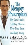 G Small, Gary Small, G Vorgan, Gigi Vorgan - The Memory Prescription