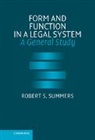 Robert S. Summers, Robert S. (Cornell University Summers, Summers Robert S. - Form and Function in a Legal System