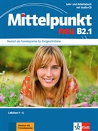 Alber Daniels, Albert Daniels, Stefani Dengler, Renat Köhl-Kuhn, Renate Köhl-Kuhn, Klaus Mautsch... - Mittelpunkt neu - B2.1: Mittelpunkt neu B2.1, Deutsch als Fremdsprache für Fortgeschrittene : Lektion 1-6 : livre, cahier et CD audio