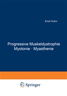 Kuhn, E Kuhn, E. Kuhn, Erich Kuhn - Progressive Muskeldystrophie Myotonie · Myasthenie