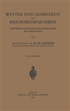 B de Rudder, B. de Rudder - Wetter und Jahreszeit als Krankheitsfaktoren