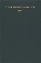 Kreuser, F Kreuser, F. Kreuser, Fritz Kreuser - Tuberkulose-Jahrbuch 1961