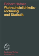 Robert Hafner - Wahrscheinlichkeitsrechnung und Statistik