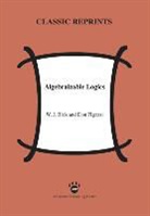 W. J. Blok, Don Pigozzi - Algebraizable Logics