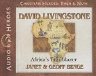 Geoff Benge, Janet Benge, Janet/ Benge Benge, Tim Gregory - David Livingstone (Audio book)