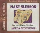Geoff Benge, Janet Benge, Janet/ Benge Benge, Rebecca Gallagher - Mary Slessor (Hörbuch)