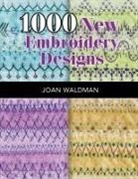 Waldman, Joan Waldman, Joan Sjuts Waldman - 1000 New Embroidery Designs