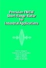 Boris Atayants, Boris A. Atayants, Viacheslav Davydochkin, Viacheslav M. Davydochkin, Vlacheslav M. Davydochkin, Victor V. Eserskiy... - Precision Systems of Cw Fm Short range Radar for Industrial