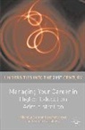 Michelle Gander, Michelle Moyes Gander, Heather Moyes, Emma Sabzalieva - Managing Your Career in Higher Education Administration
