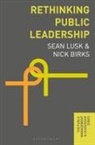Nick Birks, Sea Lusk, Sean Lusk, Sean Birks Lusk - Rethinking Public Strategy