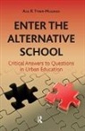 Alia R. Tyner-Mullings, Tyner-Mullings Alia R. - Enter the Alternative School