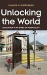 Claudia Ruitenberg, Claudia (University of British Columbia Ruitenberg, Claudia W. Ruitenberg, Claudia W. (University of British Columbia Ruitenberg, Ruitenberg Claudia W. - Unlocking the World