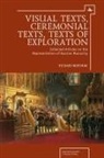 Richard Wortman, Richard S. Wortman - Visual Texts, Ceremonial Texts, Texts of Exploration