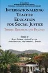 Joann Phillion, Jubin Rahatzad, Suniti Sharma - Internationalizing Teacher Education for Social Justice