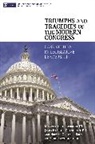 Maxmillian Angerholzer, Maxmillian Angerholzer, James Kitfield, Christopher Lu, Christopher P. Lu - Triumphs and Tragedies of the Modern Congress