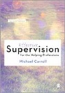Michael Carroll, Carroll Michael - Effective Supervision for the Helping Professions