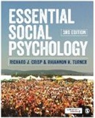 Richard J Crisp, Richard J. Crisp, Richard J. Turner Crisp, Richard J./ Turner Crisp, Richard J Crisp, Rhiannon Turner... - Essential Social Psychology