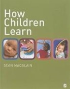 Sean Macblain, MacBlain Sean - How Children Learn