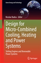Nicola Badea, Nicolae Badea - Design for Micro-Combined Cooling, Heating and Power Systems