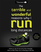 Matthew Imman, Matthew Inman, Oatmeal, The Oatmeal - The Terrible and Wonferful Reasons Why I Run Long Distances