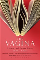 Emma L E Rees, Emma L. E. Rees, Emma L.E. Rees, Senior Lecturer Emma L. E. Rees - The Vagina