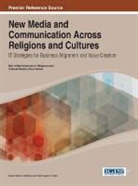 Nahon-Serfaty, Rukhsana Ahmed, Isaac Nahon-Serfaty - New Media and Communication Across Religions and Cultures