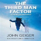 John Geiger, Sean Pratt - The Third Man Factor: Surviving the Impossible (Audio book)