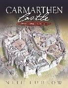 Neil Ludlow, Neil D. Ludlow, Ludlow Neil - Carmarthen Castle