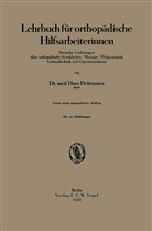 Hans Debrunner, Rober Otzen, Robert Otzen - Lehrbuch für orthopädische Hilfsarbeiterinnen