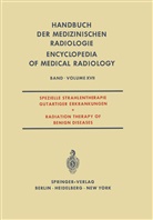 L. Campana, J. K. Ries, E. Scherer, Ruckensteiner, Ruckensteiner, E. Ruckensteiner... - Spezielle Strahlentherapie Gutartiger Erkrankungen / Radiation Therapy of Benign Diseases