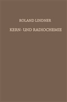 Roland Lindner - Kern- und Radiochemie