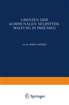 Hans Peters - Grenzen der Kommunalen Selbstverwaltung in Preussen