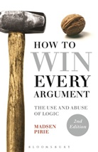 Madsen Pirie, Pirie Madsen - How to Win Every Argument