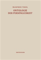 M Thiel, M. Thiel, Manfred Thiel - Versuch einer Ontologie der Persönlichkeit