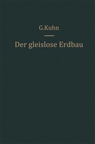 Günter Kühn - Der gleislose Erdbau