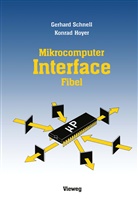 Konrad Hoyer, Gerhard Schnell - Mikrocomputer-lnterfacefibel