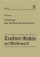 G Herglotz, G. Herglotz, Gustav Herglotz, R. B. Guenther, H. Schwerdtfeger - Vorlesungen über die Mechanik der Kontinua