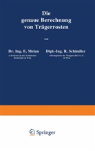 Melan, E Melan, E. Melan, R Rothmayer, R. Rothmayer, Schindler... - Die genaue Berechnung von Trägerrosten