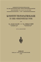 Juliu Bauer, Julius Bauer, Conrad Stein, Juliu Bauer, Julius Bauer - Konstitutionspathologie in der Ohrenheilkunde