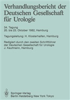 J. Kaufmann, Joachim Kaufmann, Klosterhalfen, H Klosterhalfen, H. Klosterhalfen - Verhandlungsbericht der Deutschen Gesellschaft für Urologie, 20. bis 23. Oktober 1982, Hamburg